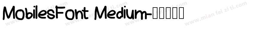 MobilesFont Medium字体转换